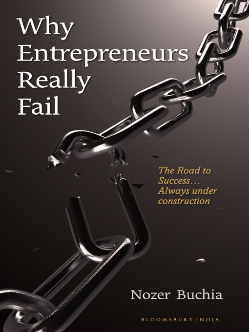 Title details for Why Entrepreneurs Really Fail by Nozer Buchia - Available